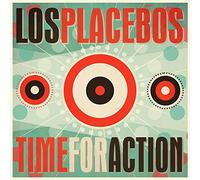 Los Placebos - Time for Action