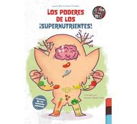 LOS PODERES DE LOS SUPERNUTRIENTES