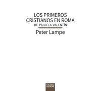 Los primeros cristianos en Roma: De Pablo a Valentín: 170