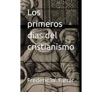 Los primeros días del cristianismo