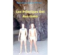 Los Príncipes Del Aut-ismo