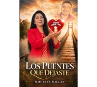 Los puentes que dejaste