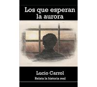 LOS QUE ESPERAN LA AURORA