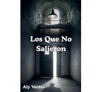 Los Que No Salieron
