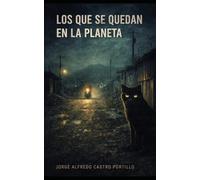 Los que se quedan en la Planeta