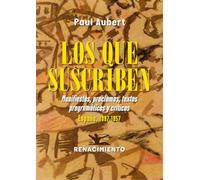 Los que suscriben. Manifiestos, proclamas, textos programáticos y críticos: España, 1897-1957: 23