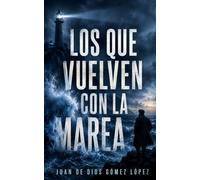 Los que Vuelven con la Marea
