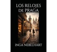 LOS RELOJES DE PRAGA