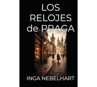 LOS RELOJES DE PRAGA