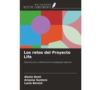 Los retos del Proyecto Life: Experiencias y reflexiones en pedagogía especial