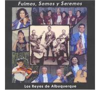 Los Reyes De Albuquerque - Fuimos/Somos Y Seremos