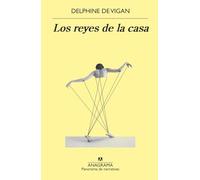 Delphine De Vigan Reyes de la Casa, Los (Tascabile)