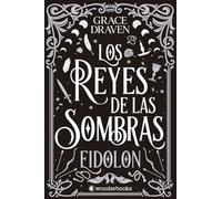 Los reyes de las sombras. Eidolon: El best seller internacional de romantasy y monster romance que arrasa entre los lectores de todo el mundo