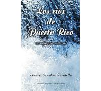 Los ríos de Puerto Rico: un enfoque cultural
