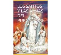 LOS SANTOS Y LAS ALMAS DEL PURGATORIO