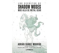 Los secretos de Shadow Moses: Más allá de "Metal Gear": 4