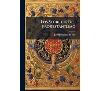 Los Secretos Del Protestantismo