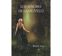 Los Señores de la MUVELO