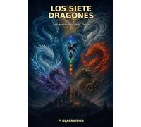 Los Siete Dragones: Guardianes de la Tierra