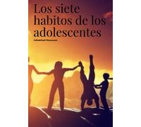 Los siete habitos de los adolescentes: 120 páginas