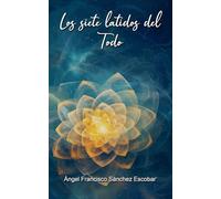 Los siete latidos del Todo: 11