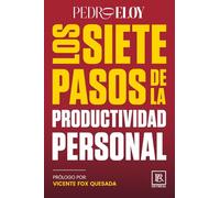 LOS SIETE PASOS DE LA PRODUCTIVIDAD PERSONAL