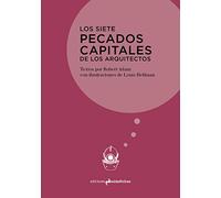 LOS SIETE PECADOS CAPITALES DE LOS ARQUITECTOS: 29
