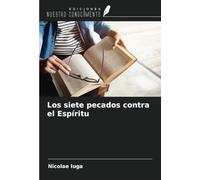 Los siete pecados contra el Espíritu