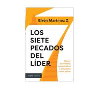 Los siete pecados del líder/ The Seven Sins of a Leader
