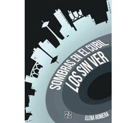 Los sin ver: Sombras en el cubil