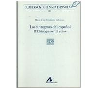 Los sintagmas del español II. El sintagma verbal y otros (85)