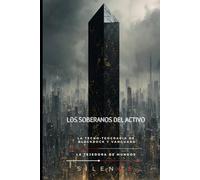 LOS SOBERANOS DEL ACTIVO: La Tecno-Teocracia de BlackRock y Vanguard