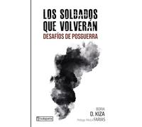 Los soldados que volveran: Desafíos de posguerra