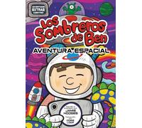 Los Sombreros de Ben: Aventura Espacial