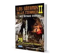 LOS SÓTANOS DE LA TIERRUCA II: LAS OTRAS CUEVAS