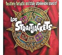 Los Straitjackets - Utterly Fantastic & Totally Un