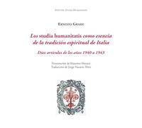 Los studia humanitatis como esencia de la tradición espiritual de Italia: Diez artículos de los años 1940 a 1943: 1