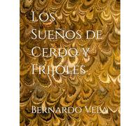 Los Sueños de Cerdo y Frijoles