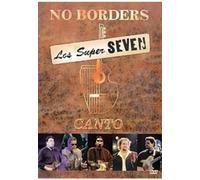 Los Super Seven - No Borders