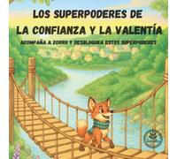 LOS SUPERPODERES DE LA CONFIANZA Y LA VALENTÍA