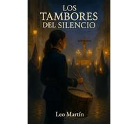 Los tambores del silencio