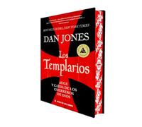 Los templarios (Ed. especial limitada en tapa dura con cantos pintados): Auge y caída de los guerreros de Dios