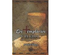 Los Templarios y el Grial