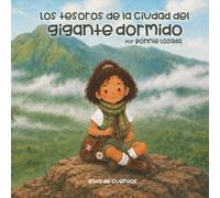 Los tesoros de la Ciudad del Gigante Dormido