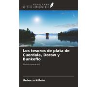 Los tesoros de plata de Cuerdale, Dorow y Bunkeflo: Una comparación