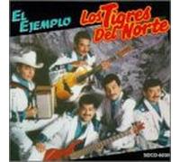 Los Tigres Del Norte - El Ejemplo