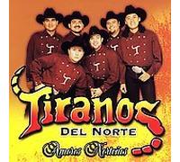 Los Tiranos Del Norte - Amores Nortenos