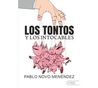 Los tontos y los intocables