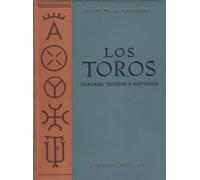 Los toros: tratado técnico e histórico Tomo V