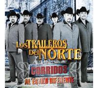 Los Traileros Del Norte - Corridos Al Estilo Diferente